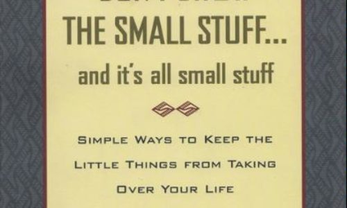 don't sweat the small stuff