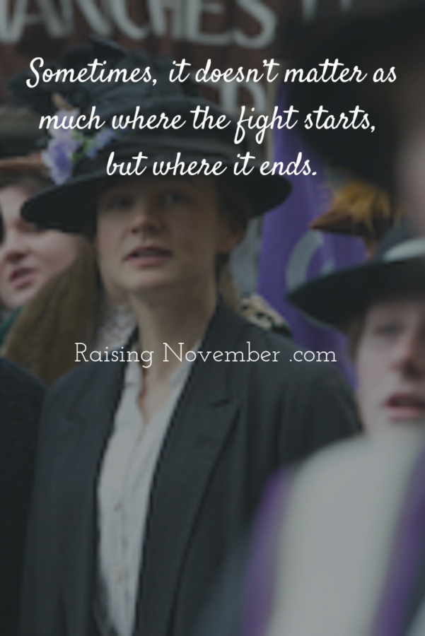 Without Suffragette I Wouldn’t Be Here