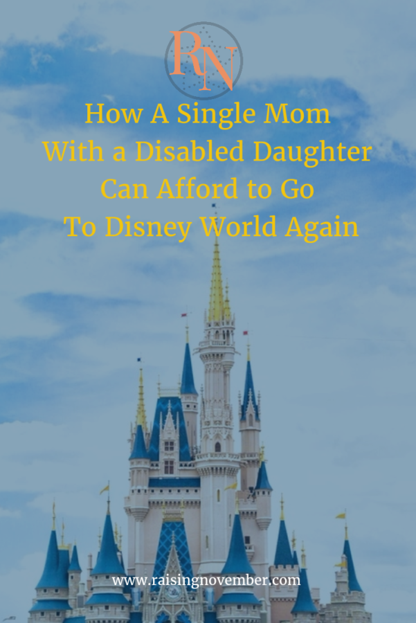 how a single mom with a disabled daughter can afford disney world vacation